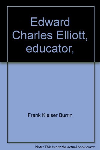Stock image for Edward Charles Elliott, Educator for sale by Better World Books