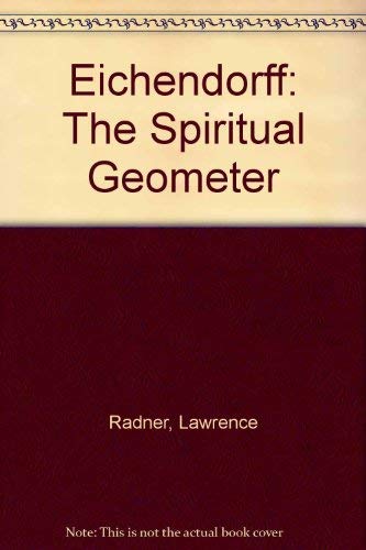 Stock image for Eichendorff : The Spiritual Geometer for sale by Better World Books: West