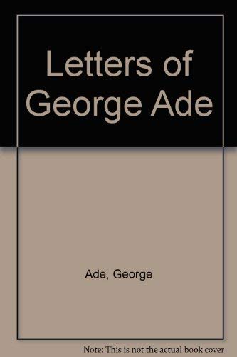 9780911198348: Letters of George Ade