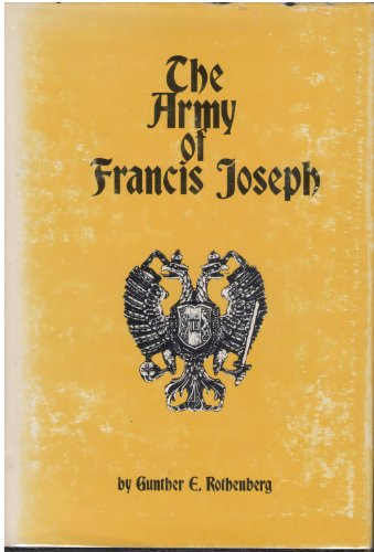 Beispielbild fr Army of Francis Joseph zum Verkauf von Chequamegon Books