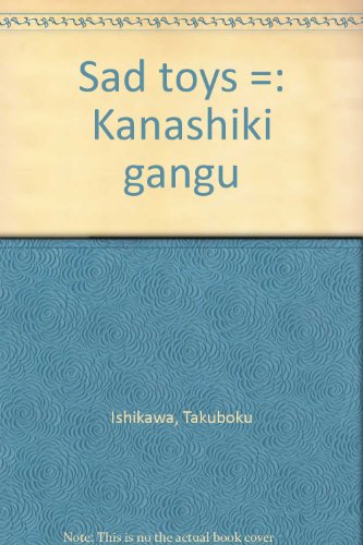 Imagen de archivo de Sad toys =: Kanashiki gangu a la venta por ThriftBooks-Dallas