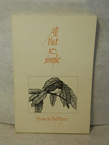 Beispielbild fr All That, So Simple: Poems zum Verkauf von The Book Shelf