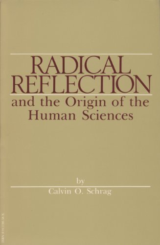 Stock image for Radical reflection and the origin of the human sciences for sale by PlumCircle