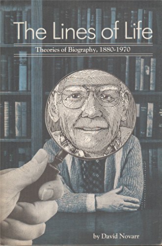 Beispielbild fr Lines of Life: Theories of Biography, 1880-1970 zum Verkauf von Hamelyn