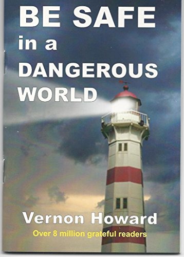 Beispielbild fr Be Safe in a Dangerous World zum Verkauf von Better World Books