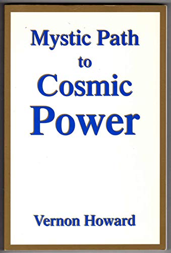 Beispielbild fr The Mystic Path to Cosmic Power zum Verkauf von Half Price Books Inc.