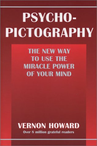 Beispielbild fr Psycho-Pictography: The New Way to Use the Miracle Power of Your Mind zum Verkauf von HPB-Emerald