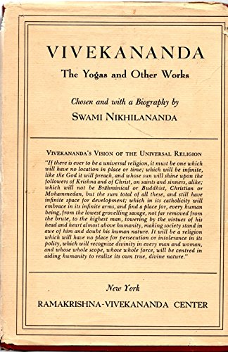9780911206043: Vivekananda: The Yogas and Other Works: Including the Chicago Addresses, Jnana-yoga, Bhakti-yoga, Karma-yoga, Raja-yoga, Inspired Talks and Lectures, Poems and Letters