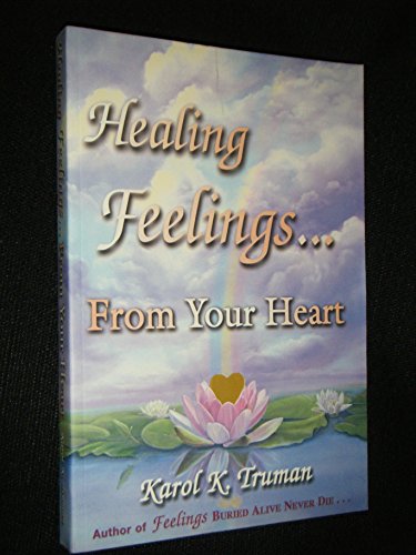 Beispielbild fr Healing Feelings from Your Heart zum Verkauf von SecondSale