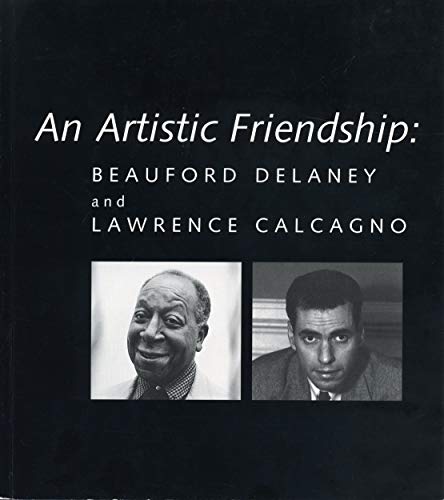9780911209532: An Artistic Friendship: Beauford Delaney and Lawrence Calcagno
