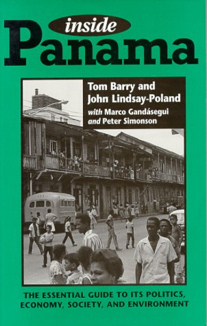 Beispielbild fr Inside Panama Barry, Tom; Lindsay-Poland, John; Gandasegui, Marco; Simonson, Peter and Resource Center (Albuquerque, N. M.) zum Verkauf von Broad Street Books