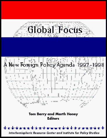 9780911213621: Global Focus: A New Foreign Policy Agenda, 1997-1998