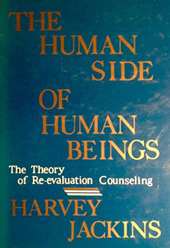 Beispielbild fr The human side of human beings: The theory of re-evaluation counseling zum Verkauf von Wonder Book