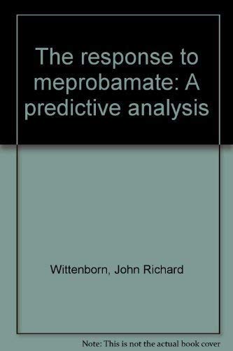 9780911216110: The response to meprobamate: A predictive analysis