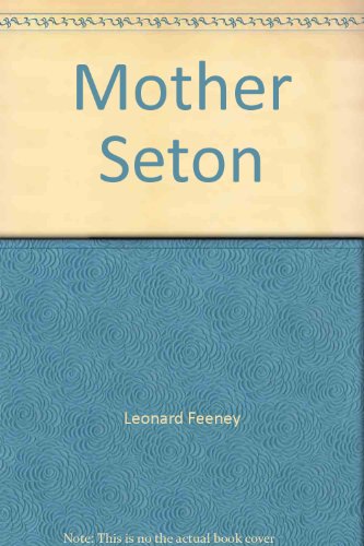 Beispielbild fr Mother Seton : Saint Elizabeth of New York zum Verkauf von Better World Books