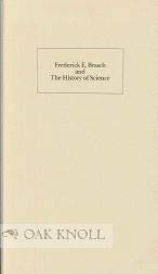 Beispielbild fr FREDERICK E. BRASCH AND THE HISTORY OF SCIENCE. zum Verkauf von PASCALE'S  BOOKS