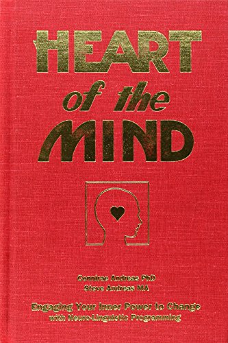 Imagen de archivo de Heart of the Mind: Engaging Your Inner Power to Change with Neurolinguistic Programming a la venta por WorldofBooks