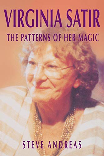 Stock image for Virginia Satir: The Patterns of Her Magic for sale by St Vincent de Paul of Lane County