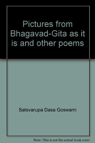 Stock image for Pictures from Bhagavad-Gita as it is and other poems for sale by Hoosac River Books