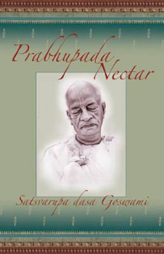 9780911233629: Prabhupada Nectar: Anecdotes from the Life of His Divine Grace A.C. Bhaktivedanta Swami Prabhupada