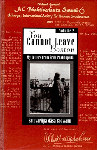 You Cannot Leave Boston My Letters From Srila Prabhupada Volume 2 (2)