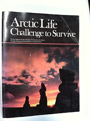 9780911239027: Arctic Life: Challenge to Survive