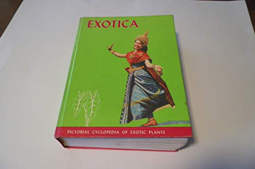 Beispielbild fr Exotica, Series 3: Pictorial Cyclopedia of Exotic Plants, 10th Edition zum Verkauf von Smith Family Bookstore Downtown