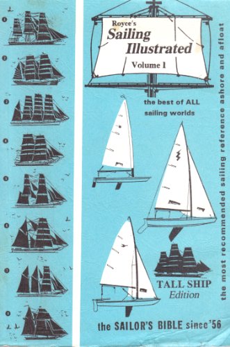 Beispielbild fr Royces Sailing Illustrated, Vol. 1: Tall Ship Edition zum Verkauf von Goodwill of Colorado