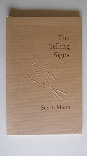 The Telling Signs (Working Signs Series) (9780911287417) by Moon, Susan