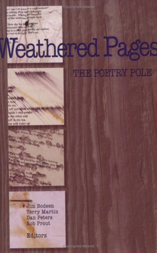Stock image for Weathered Pages: The Poetry Pole 1996-2005 for sale by ThriftBooks-Dallas