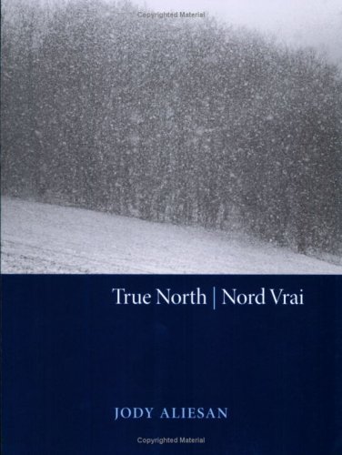 Beispielbild fr True North/Nord Vrai zum Verkauf von Half Price Books Inc.