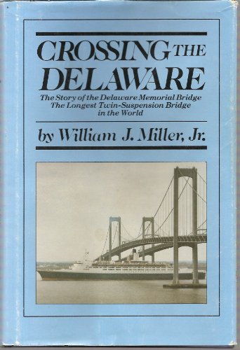 Beispielbild fr tory of the Delaware Memorial Bridge, The longest Twin-Suspension Bridge in the World zum Verkauf von Jane Atwood