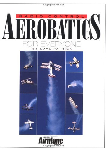 Stock image for Radio Control Aerobatics for Everyone for sale by Half Price Books Inc.