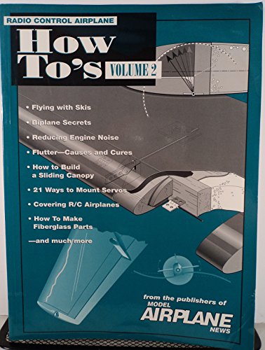 Stock image for Radio Control Airplane How-To's - From the Publishers of Model Airplane News (Volume 2) for sale by HPB-Red