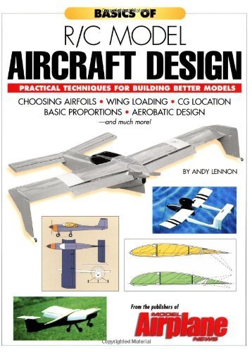 Stock image for Basics of R/C Model Aircraft Design: Practical Techniques for Building Better Models for sale by Virginia Martin, aka bookwitch