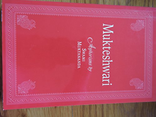 Mukteshwari: Aphorisms by Swami Muktananda