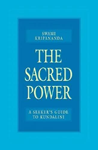 Imagen de archivo de The Sacred Power : A Seeker's Guide to Kundalini a la venta por Better World Books: West