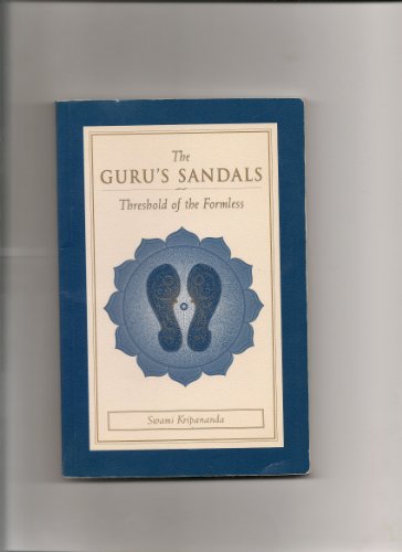 Imagen de archivo de The Guru's Sandals: Threshold of the Formless a la venta por Books From California