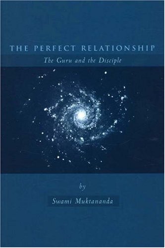 Beispielbild fr The Perfect Relationship : The Guru and the Disciple zum Verkauf von Better World Books