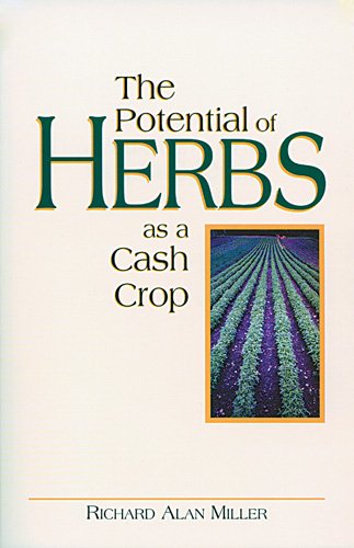 9780911311105: The Potential of Herbs As a Cash Crop