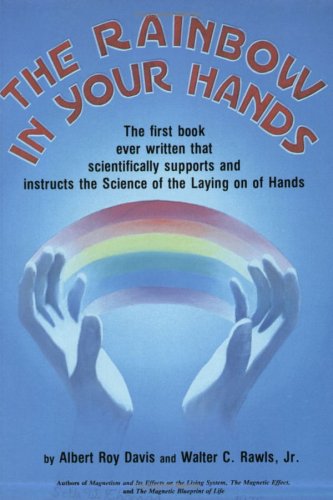 The Rainbow in Your Hands (9780911311167) by Davis, Albert Roy; Rawls, Walter C.