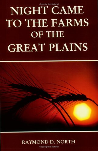 Imagen de archivo de Night Came to the Farms of the Great Plains a la venta por Better World Books: West