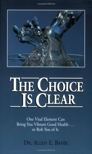 Imagen de archivo de The Choice Is Clear a la venta por Zoom Books Company