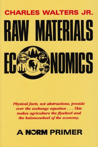 Imagen de archivo de Raw Materials Economics: A NORM Primer a la venta por Ravin Books