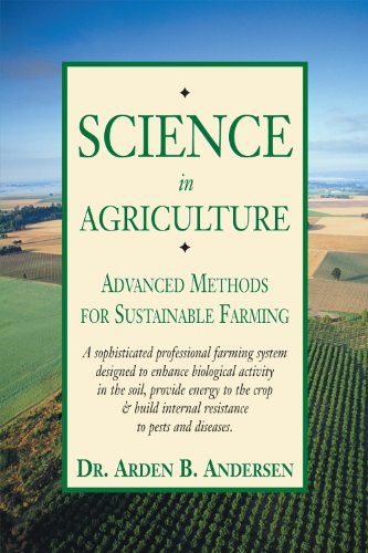 Science in Agriculture: Advanced Methods for Sustainable Farming ...