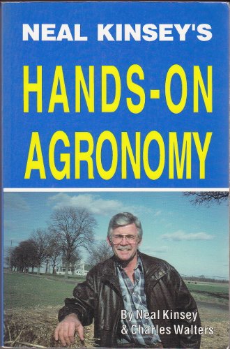 Imagen de archivo de Neal Kinsey's Hands-On Agronomy a la venta por Books Unplugged