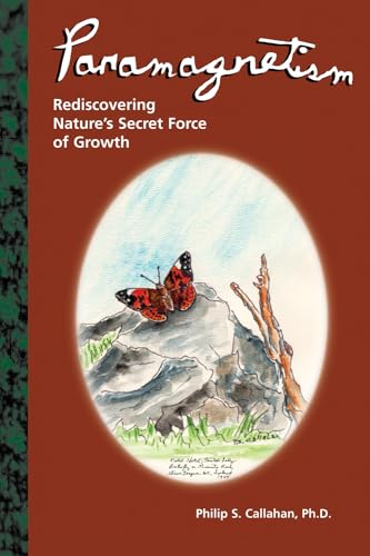 Imagen de archivo de Paramagnetism: Rediscovering Nature's Secret Force of Growth a la venta por GF Books, Inc.