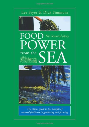 Imagen de archivo de Food Power from the Sea : The Seaweed Story a la venta por Better World Books