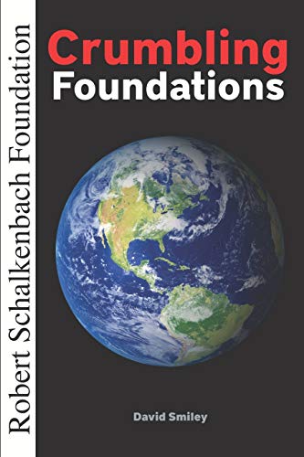 Crumbling Foundations: how faulty institutions create world poverty (9780911312959) by Smiley, David