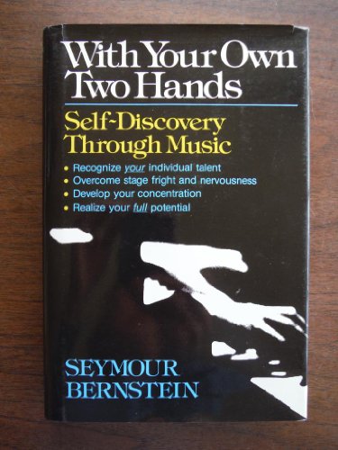 Imagen de archivo de With Your Own Two Hands Self-Discovery Through Music a la venta por Goodwill Books